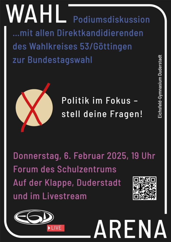 Podiumsdiskussion mit allen Direktkandidierenden des Wahlkreises 53/Göttingen zur Bundestagswahl. Donnerstag, 6. Februar 2025, Forum des Schulzentrums Auf der Klappe, Duderstadt und im Livestream 19 Uhr